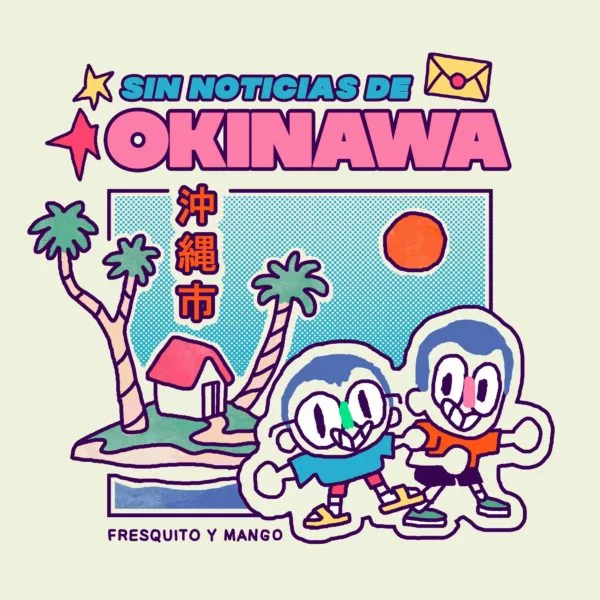 Fresquito y Mango "Sin noticias de Okinawa" EP