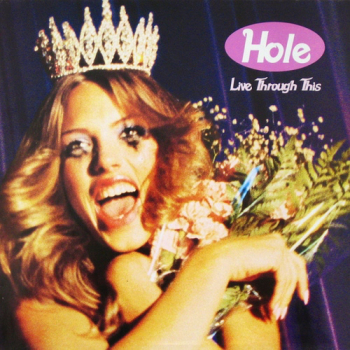 Hole "Live Through This" LP