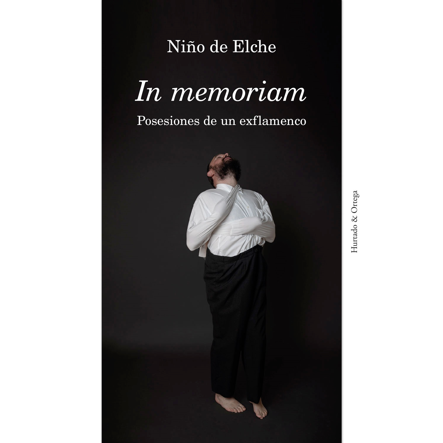"In memoriam. Posesiones de un exflamenco" de Niño de Elche