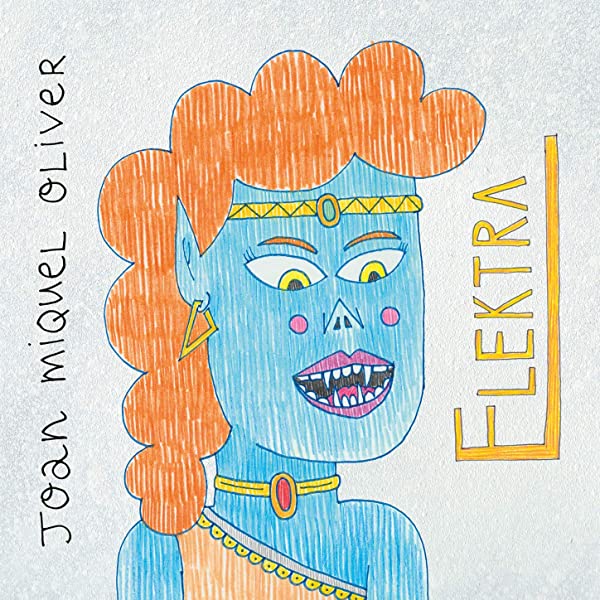 Joan Miquel Oliver "Elektra" CD