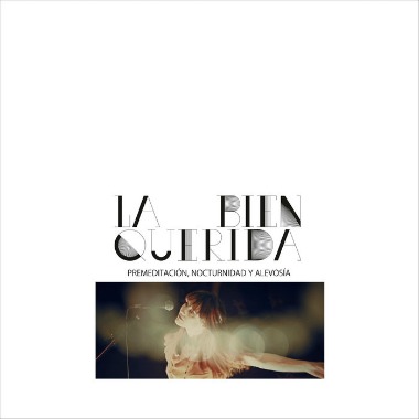 La Bien Querida "Premeditación, Nocturnidad Y Alevosía" DVD + CD Remezclas