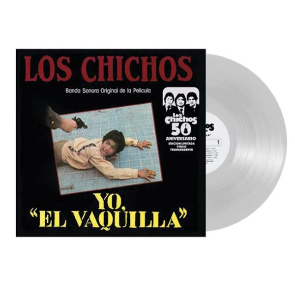 Los Chichos "Yo El Vaquilla" Clear LP