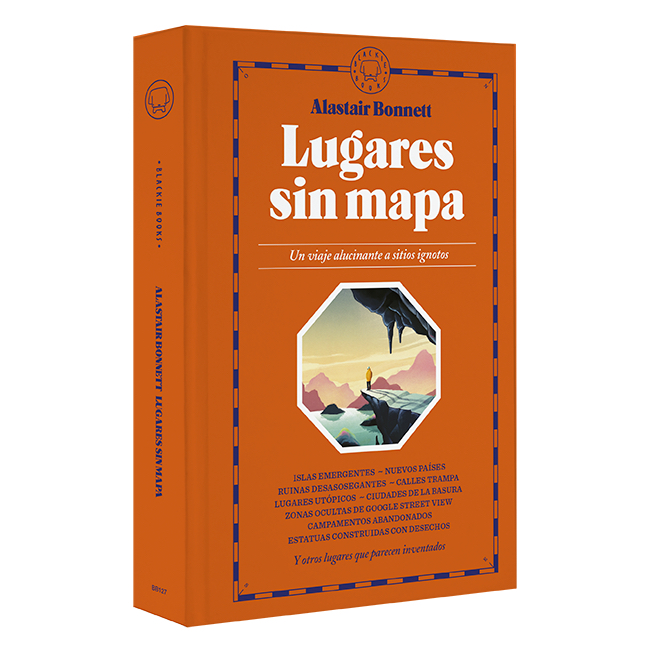 "Lugares sin mapa" de Alastair Bonnett