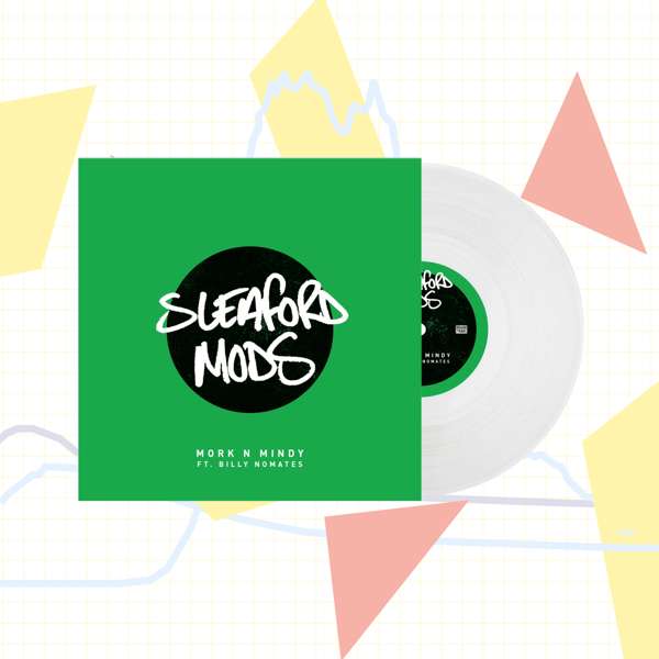 Sleaford Mods "Mork n mindy"