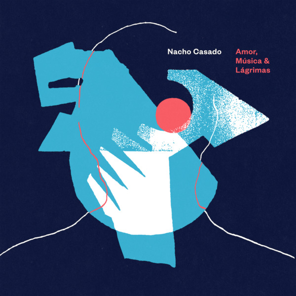 Nacho Casado "Amor, música & lágrimas" LP