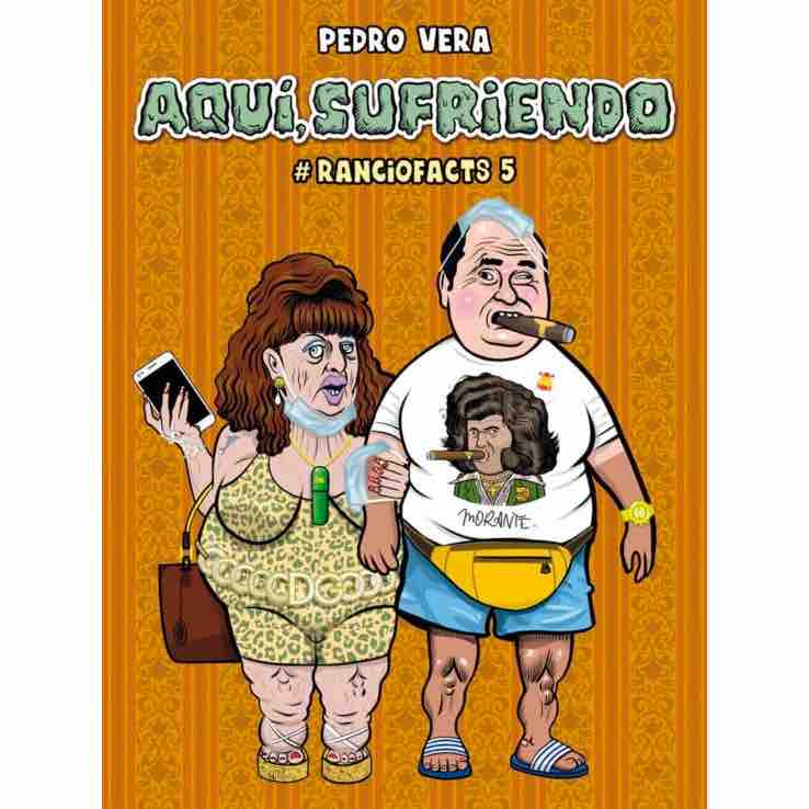 "Aquí sufriendo. Ranciofacts #5" de Pedro Vera