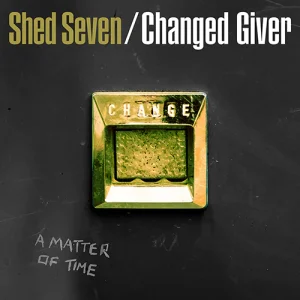Shed Seven “Changed Giver” Coloured White & Black Split LP (RSD 2024)
