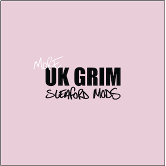 Sleaford Mods "More UK Grim" Pink LP