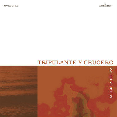 Tripulante y Crucero "Meseta selva" LP