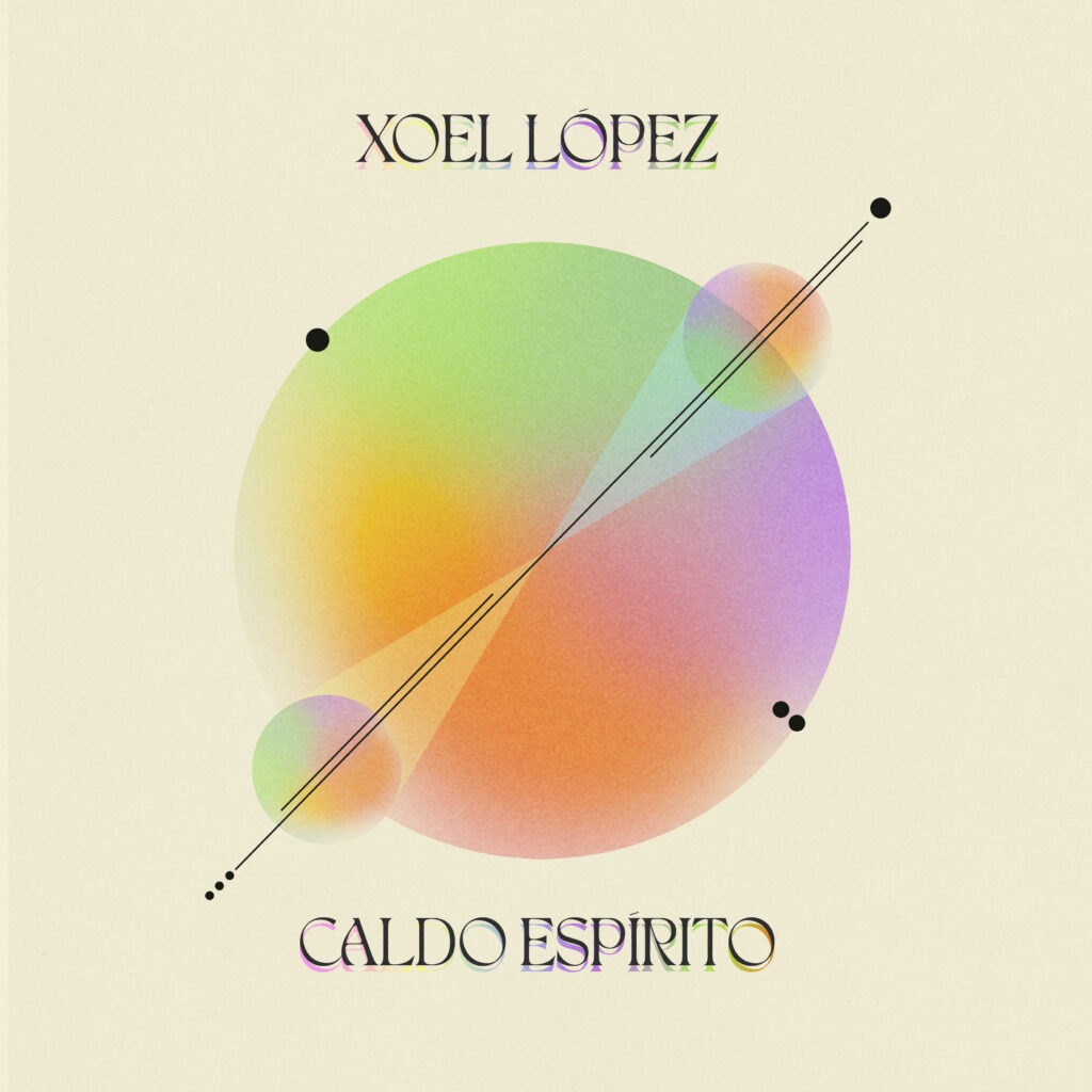 Xoel López "Caldo Espirito" LP